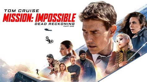 [รีวิว] Mission: Impossible – Dead Reckoning ...